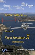 Come volo io con Microsoft Flight Simulator X. Vol. 2