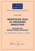 Modifiche 2019 al processo esecutivo previste dal decreto semplificazioni. D.L. 135/2018 conv. con mod. in L. 12/2019