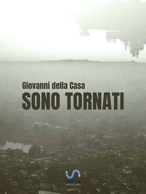 Sono tornati - Giovanni Della Casa - ebook