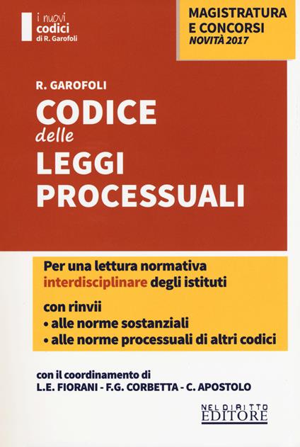 Codice delle leggi processuali con rinvii alle norme sostanziali - Roberto Garofoli - copertina