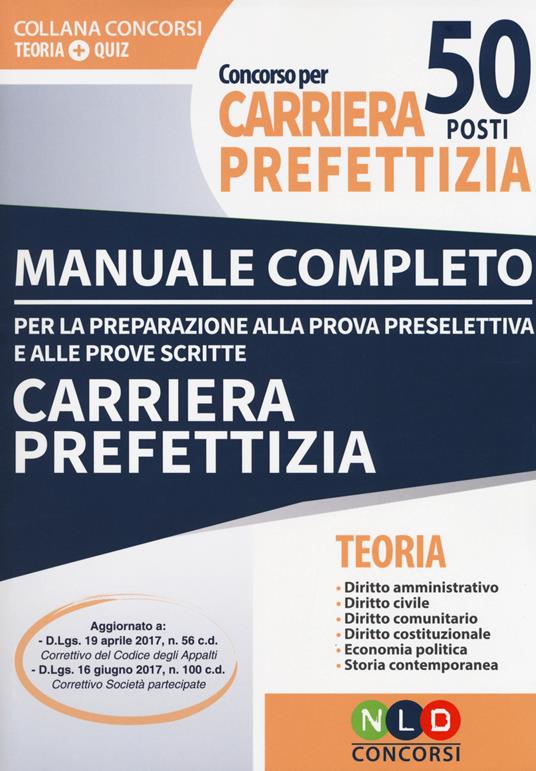 Concorso per 50 posti nella carriera prefettizia. Manuale completo + Quiz per la preparazione alla prova preselettiva - copertina