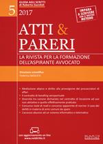 Atti & pareri. La rivista per la formazione dell'aspirante avvocato (2017). Con Contenuto digitale per accesso on line. Vol. 5: Ottobre.