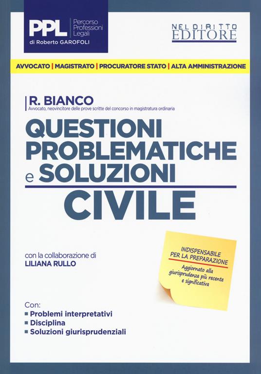 Questioni problematiche e soluzioni. Civile - Roberto Bianco,Liliana Rullo - copertina