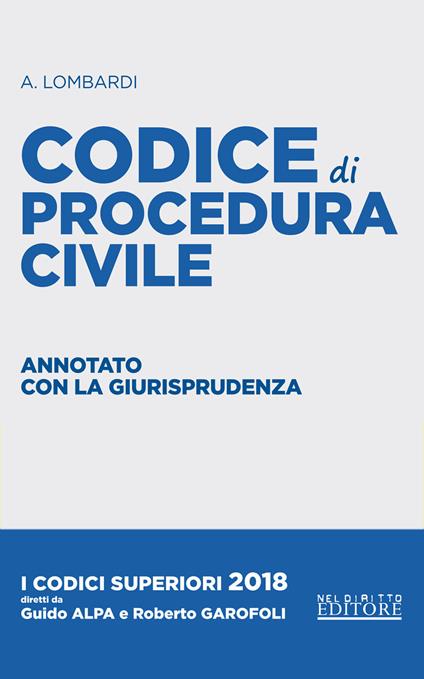 Codice di procedura civile. Annotato con la giurisprudenza - Antonio Lombardi - copertina