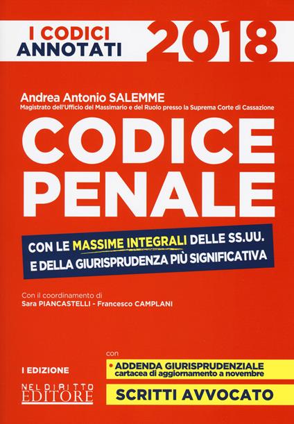 Codice penale con le massime integrali delle SS.UU. e della giurisprudenza più significativa - Andrea Antonio Salemme - copertina
