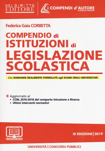 Compendio di istituzioni di legislazione scolastica. Con espansione online - Federica Gaia Corbetta - copertina