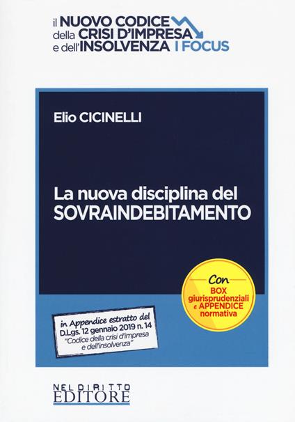 La nuova disciplina del sovraindebitamento - Elio Ciccinelli - copertina