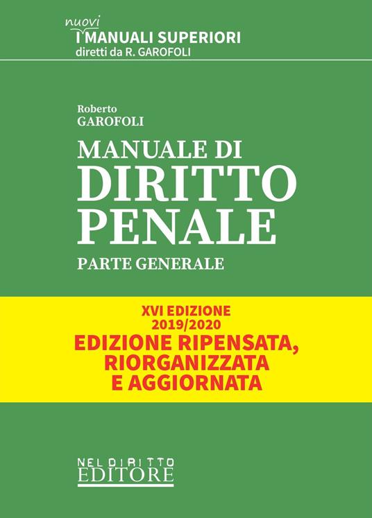 Manuale di diritto penale. Parte generale - Roberto Garofoli - Libro -  Neldiritto Editore - I manuali superiori