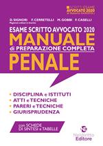 Esame scritto avvocato 2020. Manuale di preparazione completa penale