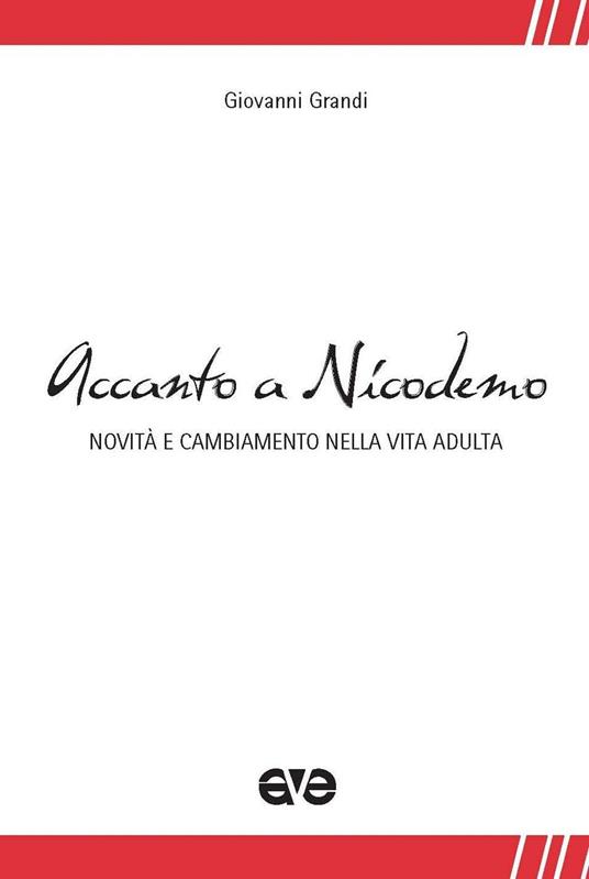 Accanto a Nicodemo. Novità e cambiamento nella vita adulta - Giovanni Grandi - copertina