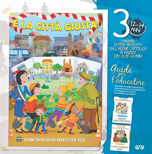 È la città giusta! 3. Il cammino di fede per i ragazzi 12/14 anni. Guida per l'educatore - copertina