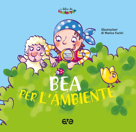 Bea per l'ambiente. Ediz. a colori - Elio Giacone - copertina