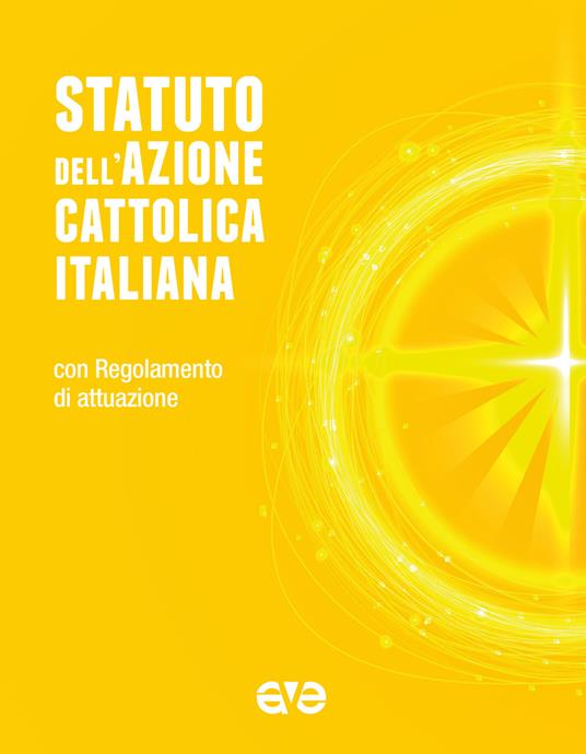 Statuto dell'Azione Cattolica Italiana. Con Regolamento d'attuazione - copertina