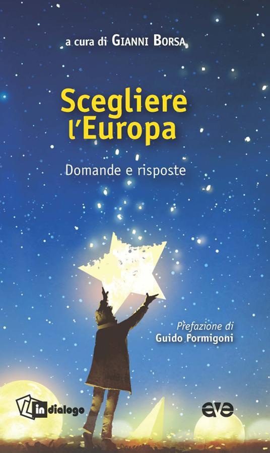 Scegliere l'Europa. Domande e risposte - copertina