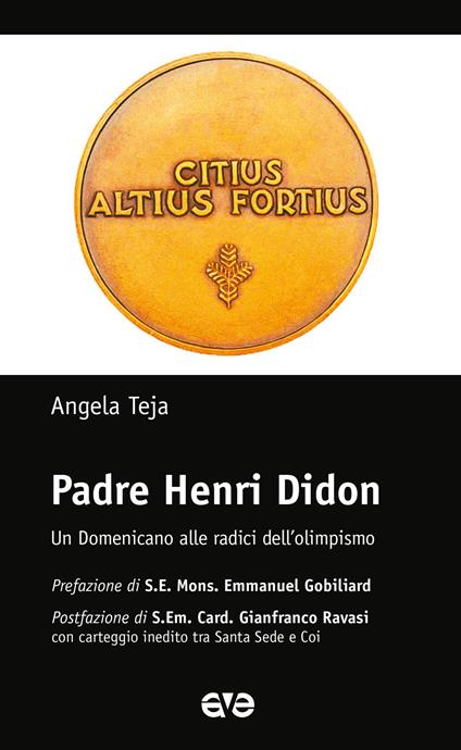 adre Henri Didon. Un domenicano alle radici dell'olimpismo - Angela Teja - copertina