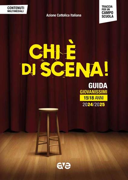 Chi è di scena! Guida giovanissimi 15/18 anni 2024/2025 - copertina