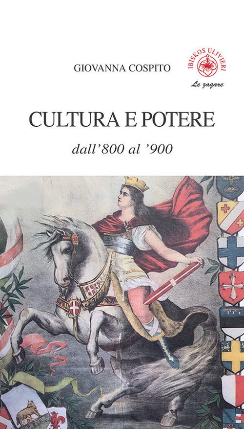 Cultura e potere dall'800 al '900 - Giovanna Cospito - copertina