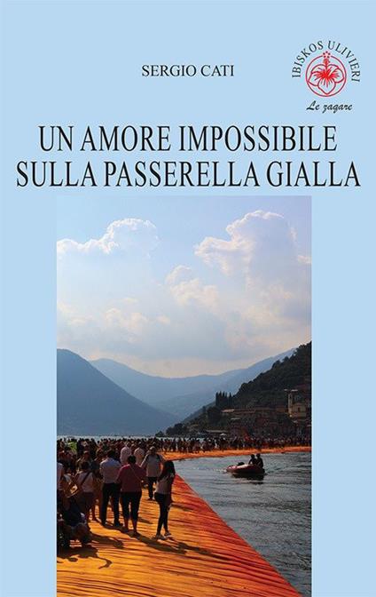 Un amore impossibile sulla passerella gialla - Sergio Cati - copertina