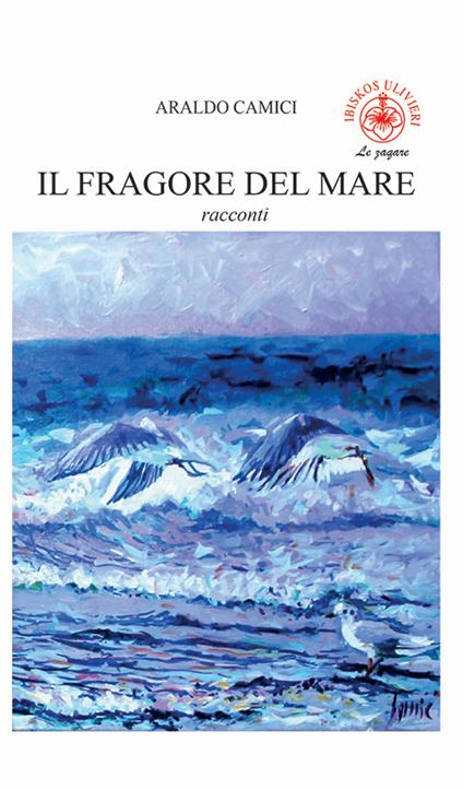 Il fragore del mare - Araldo Camici - copertina