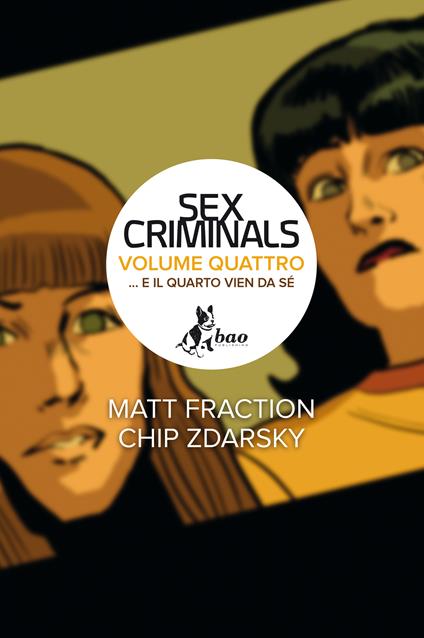 ...E il quarto vien da sé. Sex criminals. Vol. 4 - Matt Fraction,Chip Zdarsky,Leonardo Favia - ebook