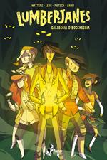 Galleggia o boccheggia. Lumberjanes. Vol. 6