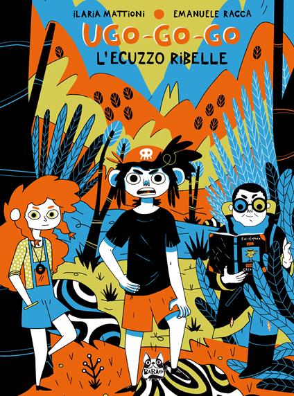 Ugo-go-go. L'ecuzzo ribelle - Ilaria Mattioni,Emanuele Racca - ebook