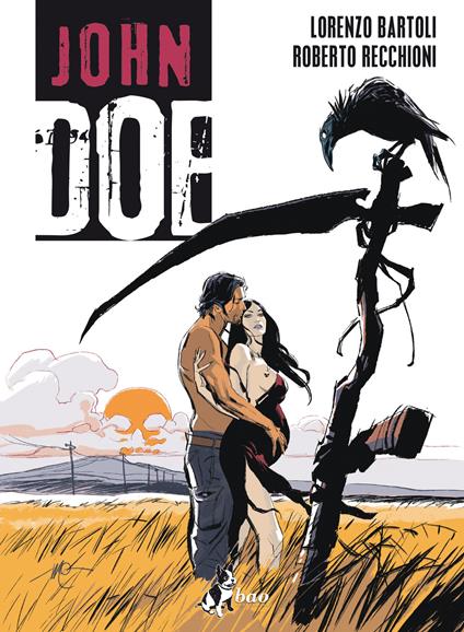 John Doe. Vol. 6 - Lorenzo Bartoli,Roberto Recchioni - ebook