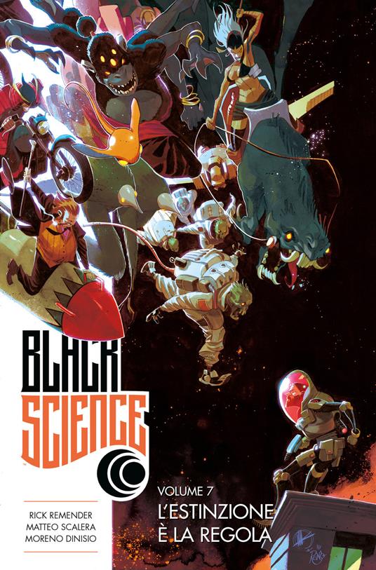 L' Black science. Vol. 7 - Moreno Dinisio,Rick Remender,Matteo Scalera,Leonardo Favia - ebook