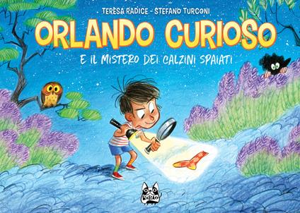 Orlando Curioso e il mistero dei calzini spaiati - Teresa Radice,Stefano Turconi - ebook