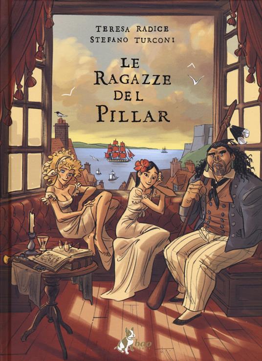 Le ragazze del Pillar. Vol. 1 - Teresa Radice,Stefano Turconi - copertina