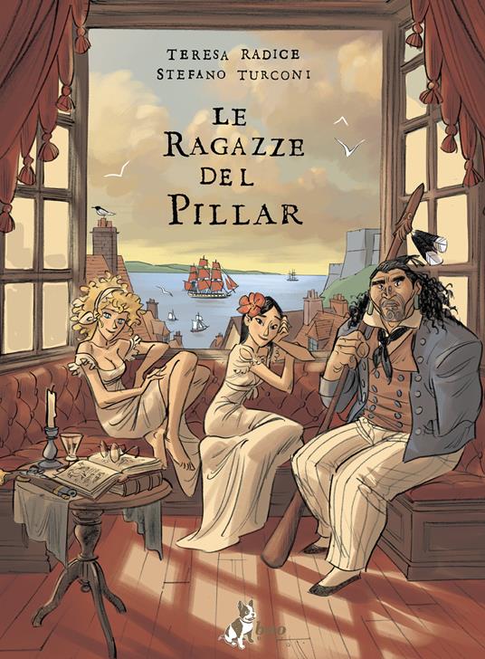 Le ragazze del Pillar. Vol. 1 - Teresa Radice,Stefano Turconi - ebook