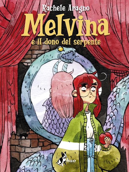 Melvina e il dono del serpente - Rachele Aragno - copertina