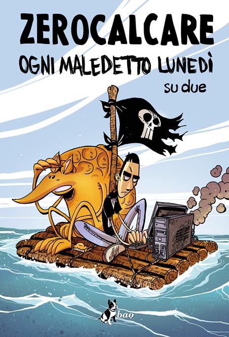 Ogni maledetto lunedì su due. Nuova ediz. - Zerocalcare - copertina