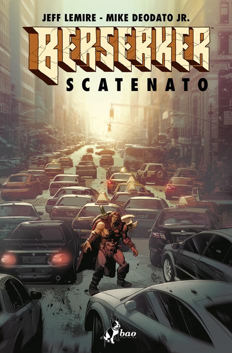 Berserker scatenato - Jeff Lemire,Mike jr. Deodato - copertina