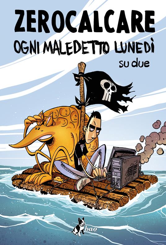 Ogni maledetto lunedì su due. Nuova ediz. - Zerocalcare - ebook