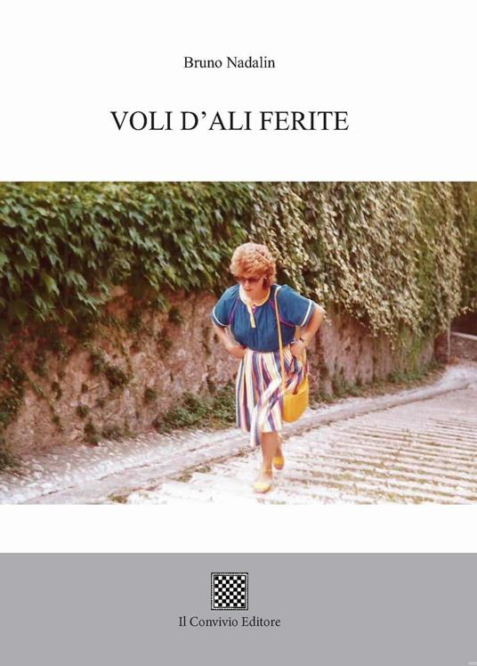 Voli d'ali ferite - Bruno Nadalin - copertina