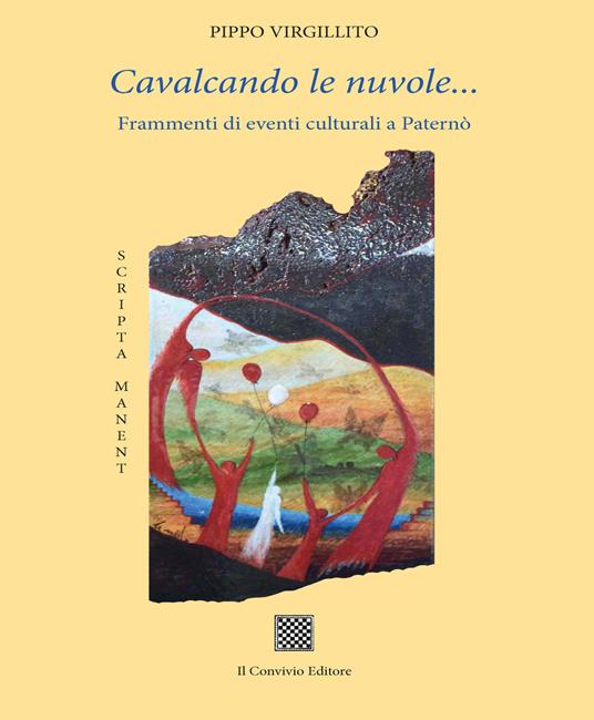 Cavalcando le nuvole... Frammenti di eventi culturali a Paternò - Pippo Virgillito - copertina