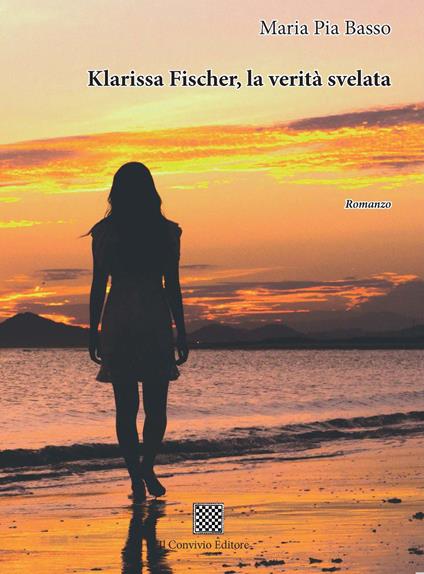 Klarissa Fischer, la verità svelata - Maria Pia Basso - copertina