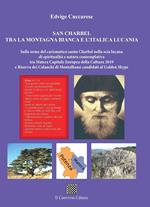 San Charbel tra la montagna bianca e l'italica Lucania