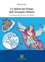 Lo spirito del tempo dell'Arcangelo Michele. La misteriosa linea che unisce i suoi santuari