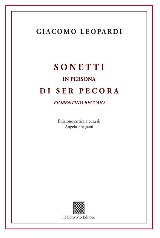 Sonetti in persona di ser Pecora fiorentino beccaio. Ediz. critica - Giacomo Leopardi - copertina