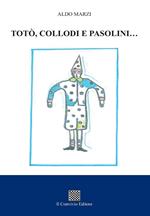 Totò, Collodi e Pasolini...