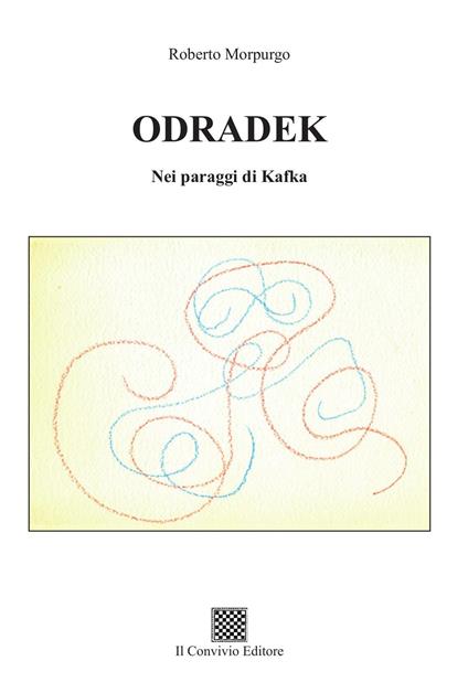 Odradek. Nei paraggi di Kafka - Roberto Morpurgo - copertina