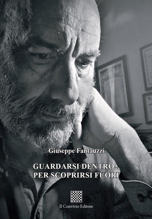 Guardarsi dentro... Per scoprirsi fuori - Giuseppe Fantauzzi - copertina