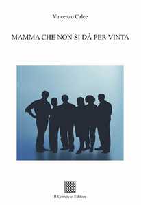 Mamma che non si dà per vinta