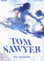 Tom Sawyer - Shin Takahashi - Libro - Edizioni BD - J-POP | IBS