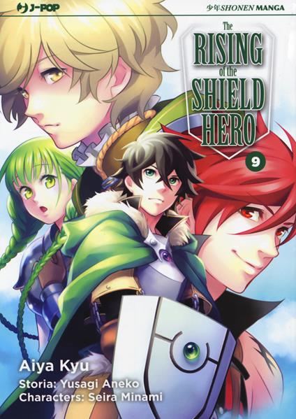 The rising of the shield hero. Vol. 9 - Yusagi Aneko,Seira Minami - copertina