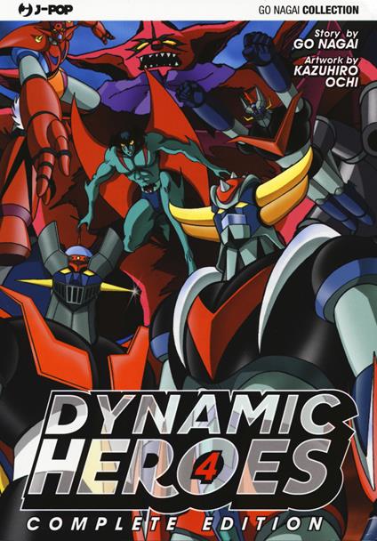 Dynamic heroes. Vol. 4 - Go Nagai - copertina