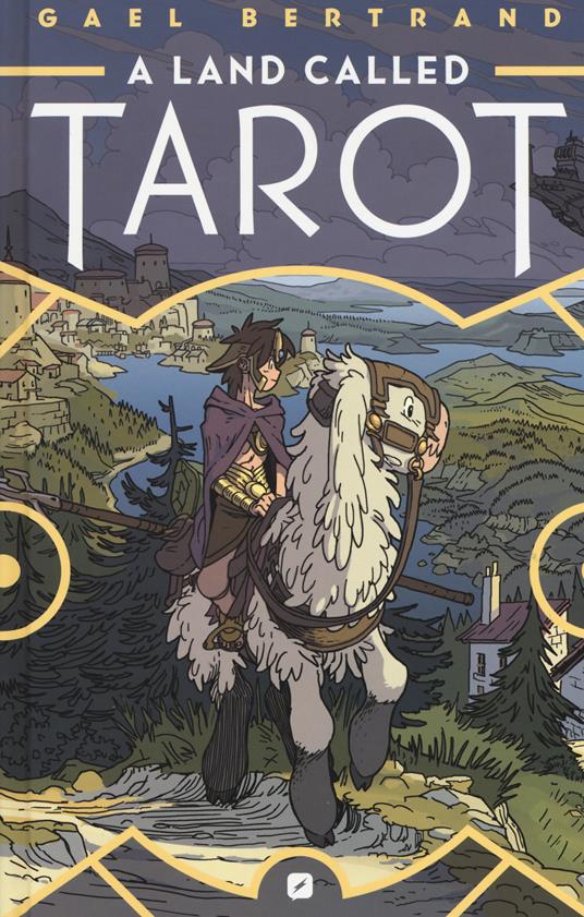 A land called Tarot. Ediz. italiana - Gael Bertrand - copertina