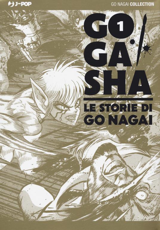 Gogasha. Le storie di Go Nagai. Vol. 1 - Go Nagai - copertina